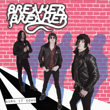 BREAKER BREAKER "Burn It Down" LP (Dead Beat)